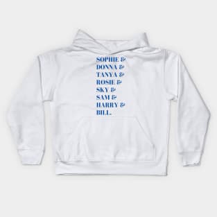 Mamma Mia Character Names List Kids Hoodie